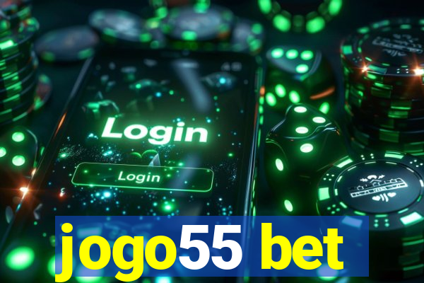 jogo55 bet